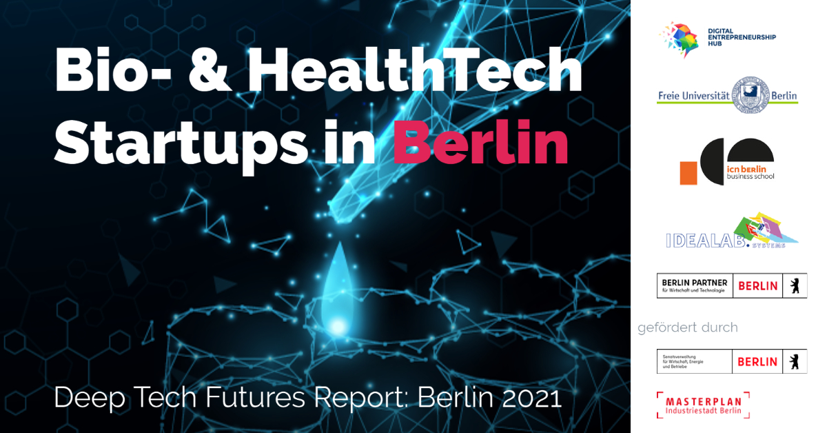 Deep Tech Futures Report 2021: Bio- & HealthTech